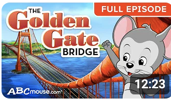 ABCmouse full episode all about the Golden Gate Bridge. 